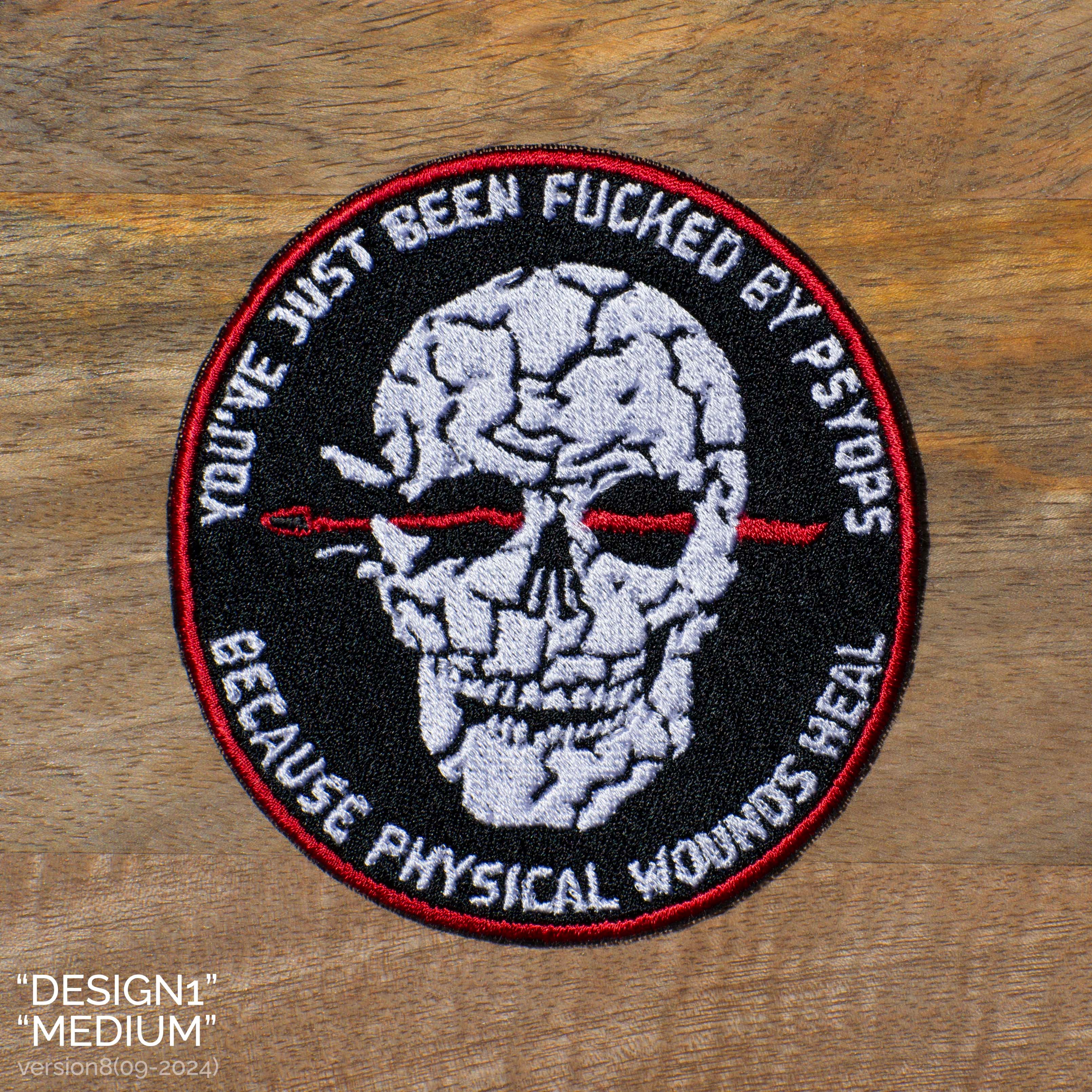 You've Just Been Fucked By PsyOps Embroidered Patch