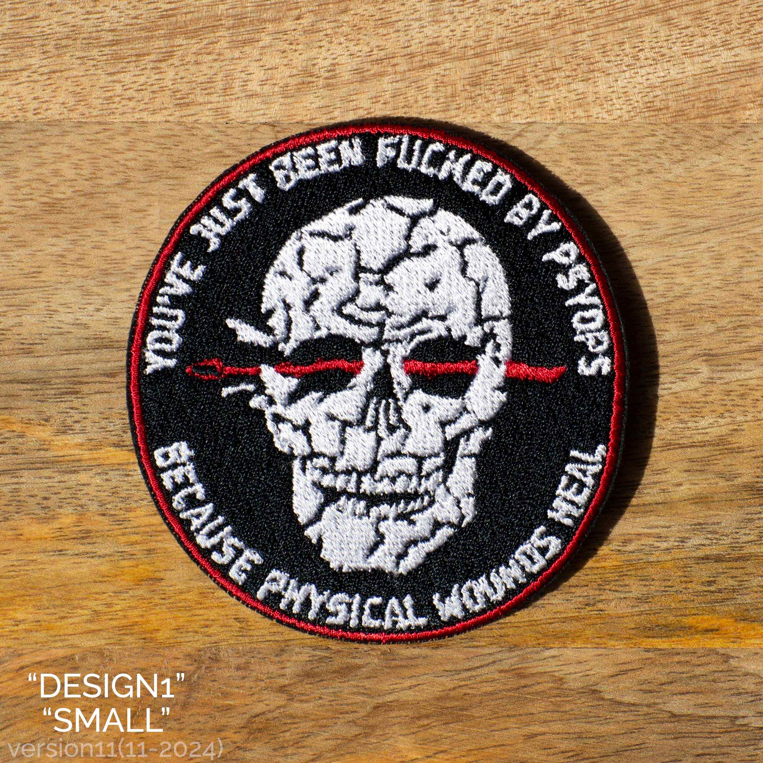 You've Just Been Fucked By PsyOps Embroidered Patch — alternate view
